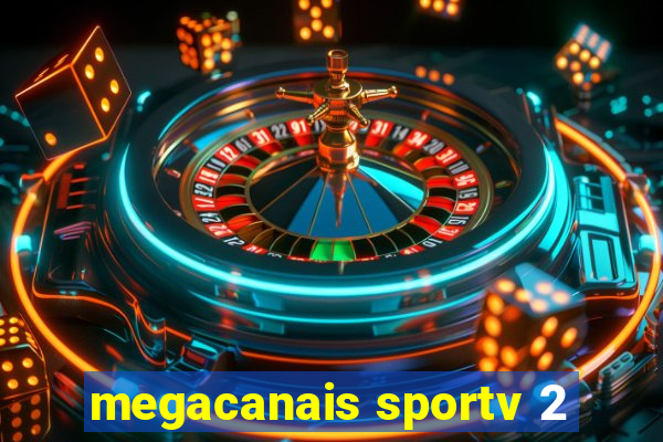 megacanais sportv 2